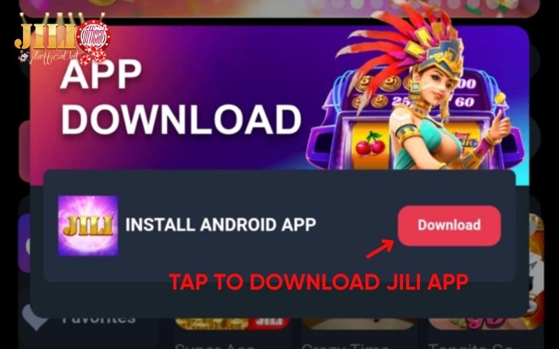 Download JILI App for Android & iOS – Safe & Fast Access 6 tap-to-download-jili-app