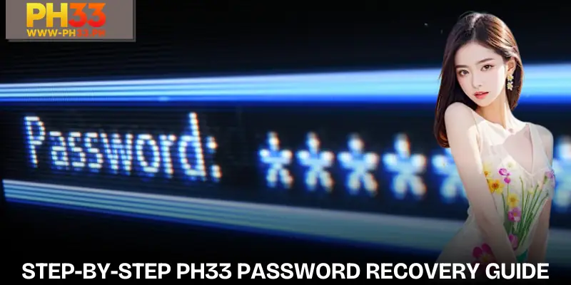 Forgot PH33 Password - How to Recover Your Account 2 forgot-ph33-password-guide