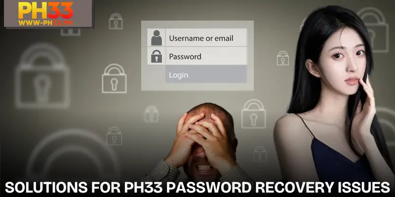 Forgot PH33 Password - How to Recover Your Account 3 forgot-ph33-password-solutions