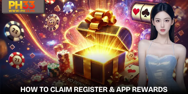 PH33 Register & App Download Bonus | Claim Free Rewards Now 3 ph33-register-app-download-bonus-guide