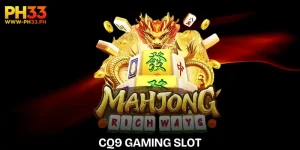 CQ9 Gaming Slot | A Jackpot Destination You Should Not Miss