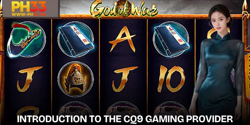 CQ9 Gaming Slot | A Jackpot Destination You Should Not Miss 1 Introduction to the well-known CQ9 provider today