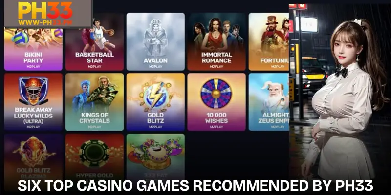Six standout casino games recommended by PH33