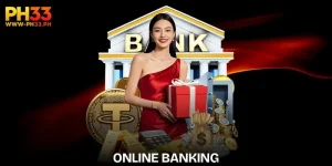 Online Banking - Super Convenient Deposit & Withdrawal Solution at PH33