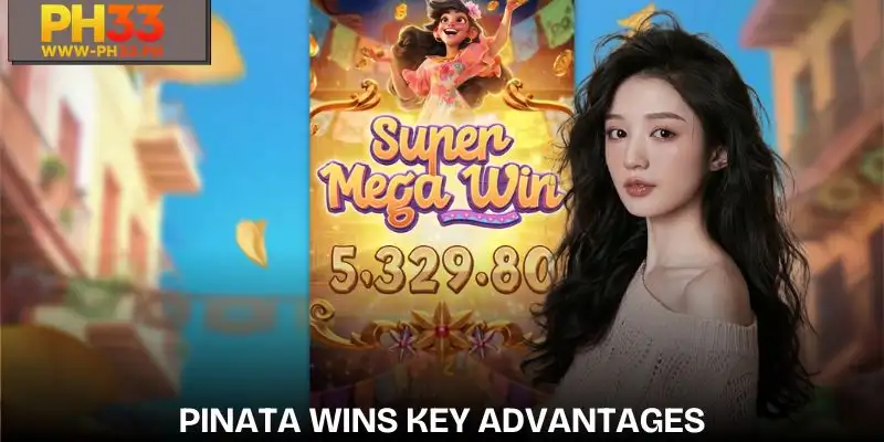 Pinata Wins - The Slot Game That Left Thousands Of People Penniless 2 The game offers multiple benefits that attract new players