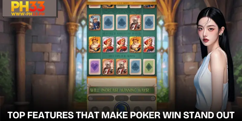 Poker Win | Classic and Modern Slot Game Experience 1 Key standout features in Poker Win