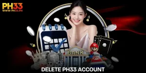 Delete PH33 Account | Detailed And Secure Guide