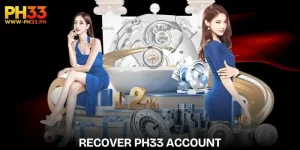 Recover PH33 Account | Recover Access In Just Minutes